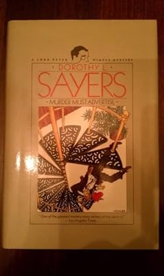 Murder Must Advertise: A Lord Peter Wimsey Mystery