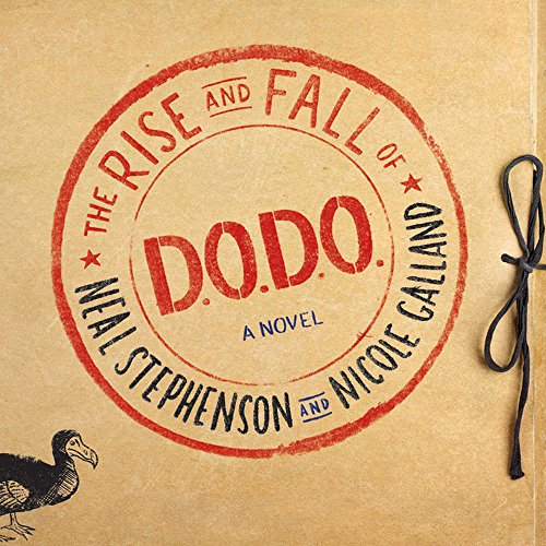 The Rise and Fall of D.O.D.O. : A Novel by Neal Stephenson