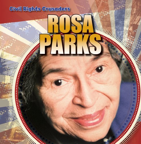 Rosa Parks (Civil Rights Crusaders) by Barbara M. Linde