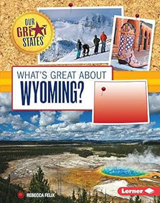 What's Great About Wyoming?