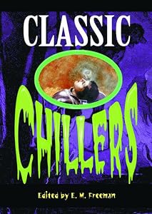 Classic Chillers by Edith M. Freeman