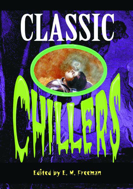Classic Chillers by Edith M. Freeman