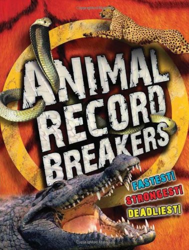 Animal Record Breakers by Steve Parker