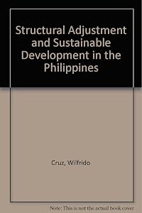 The Environmental Effects of Stabilization and Structural Adjustment Programs: The Philippines Case