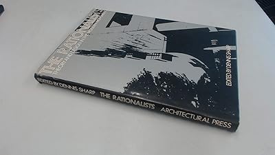 The Rationalists: Theory and design in the modern movement