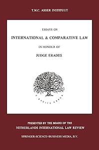 Essays on International & Comparative Law: In Honour of Judge Erades by T. M. C. Asser Institute Staff