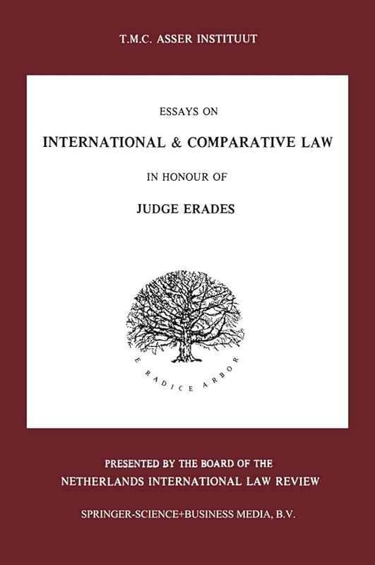 Essays on International & Comparative Law: In Honour of Judge Erades by T. M. C. Asser Institute Staff