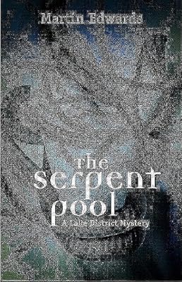 The Serpent Pool: A Lake District Mystery