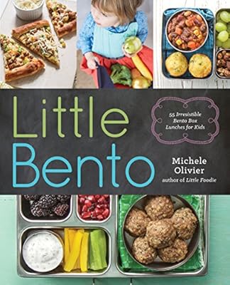 Little Bento: 55 Irresistible Bento Box Lunches for Kids