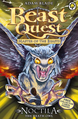 Master of the Beasts Series 10: Noctila the Death Owl by Adam Blade
