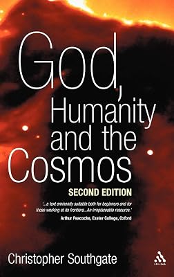 God, Humanity and the Cosmos: A Companion to the Science-Religion Debate