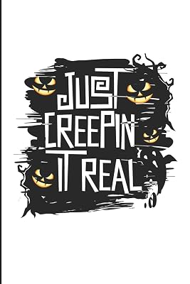 Just Creepin It Real: Halloween Spooky Pumpkin Blank Lined Note Book