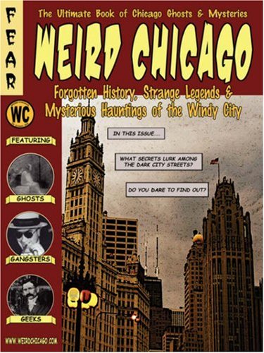 Weird Chicago by Adam Selzer