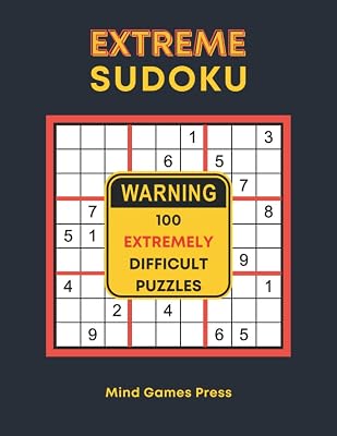 Extreme Sudoku: 100 Extremely Difficult Puzzles (Super Hard Sudoku Puzzle Books)