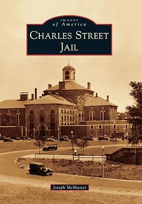 Charles Street Jail (Images of America)