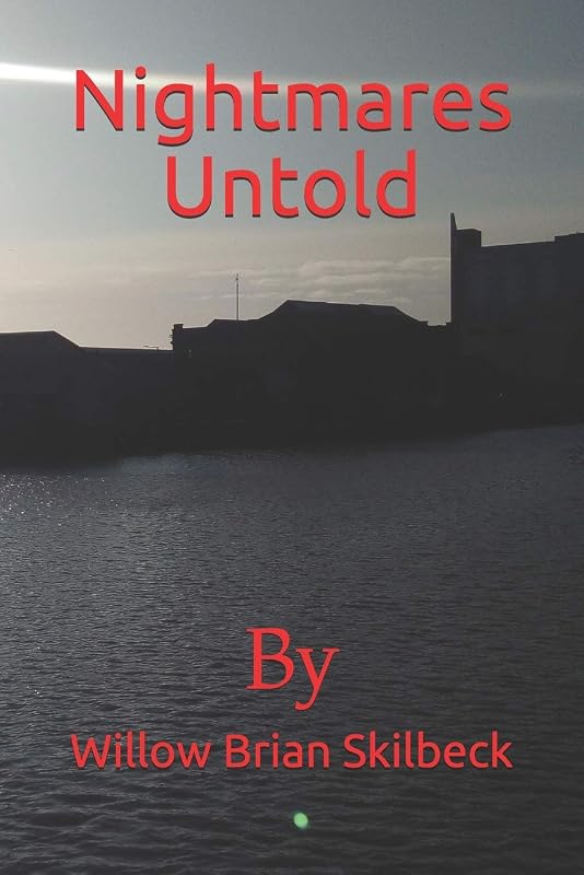 Nightmares: Untold by miss willow Brian Skilbeck