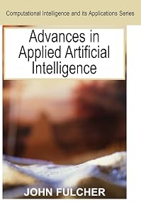 Advances in Applied Artificial Intelligence by John Fulcher