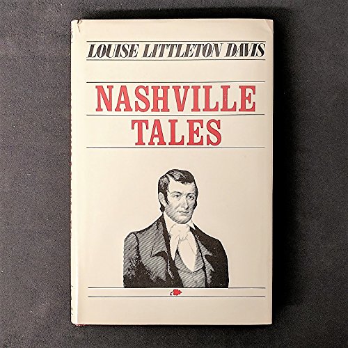 Nashville Tales by Louise Littleton Davis