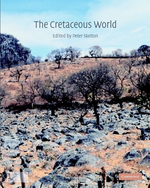 The Cretaceous World by Peter W. Skelton