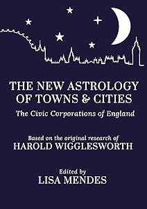 The New Astrology of Towns and Cities by Lisa Mendes (ed.)
