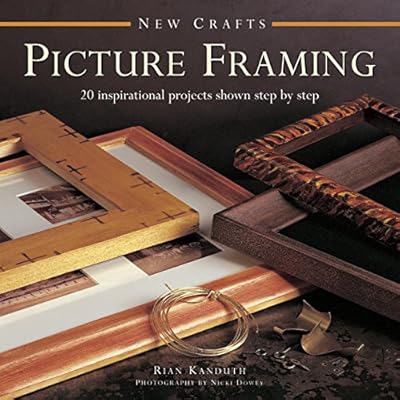 New Crafts: Picture Framing: 20 inspirational projects shown step by step