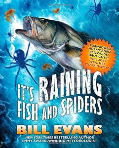 It's Raining Fish and Spiders
