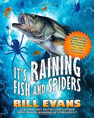 It's Raining Fish and Spiders
