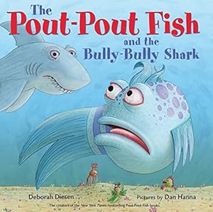The Pout-Pout Fish and the Bully-Bully Shark