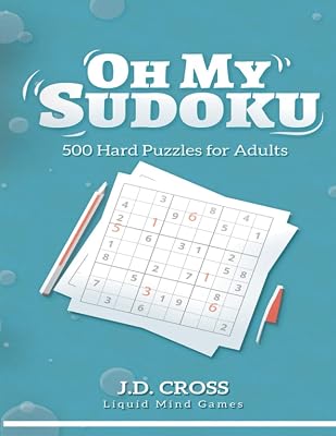 Oh My Sudoku! 500 Hard Sudoku Puzzles: Sudoku Puzzles for Adults
