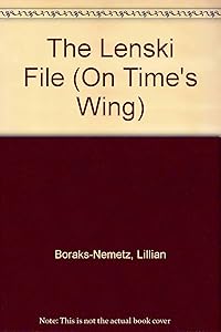 The Lenski File by Lillian Boraks-Nemetz
