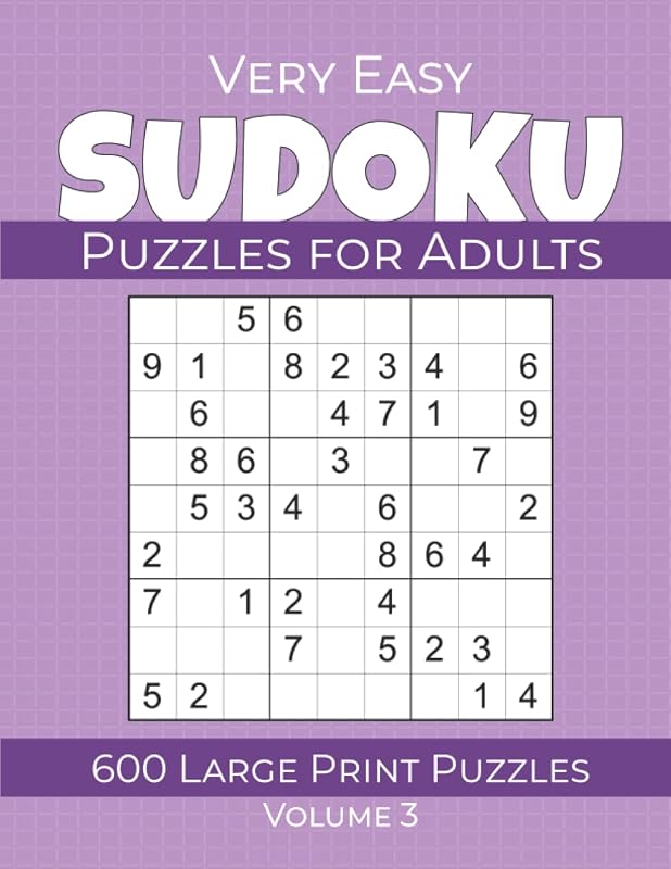 Very Easy Sudoku Puzzles for Adults - 600 Large Print Puzzles - Volume 3: Sudoku for Beginners Easy by Dragonfly Point