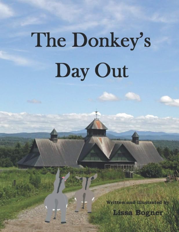 The Donkey's Day Out by Lissa Bogner