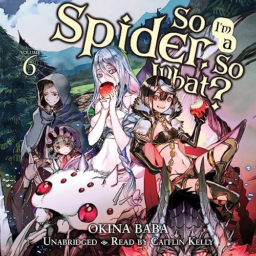 So I'm a Spider, So What?, Vol. 6 by Okina Baba