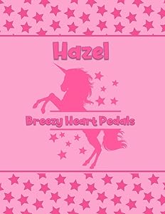 Hazel Breezy Heart Petals: Personalized Draw & Write Book with Her Unicorn Name | Word/Vocabulary List Included for Story Writing by What's in a Name Factory