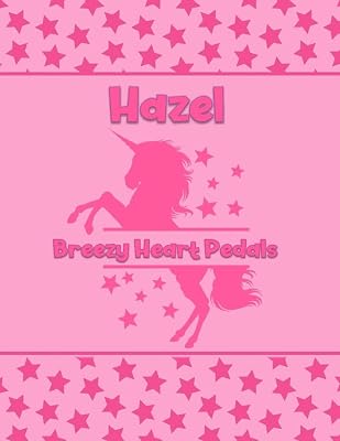 Hazel Breezy Heart Petals: Personalized Draw & Write Book with Her Unicorn Name | Word/Vocabulary List Included for Story Writing