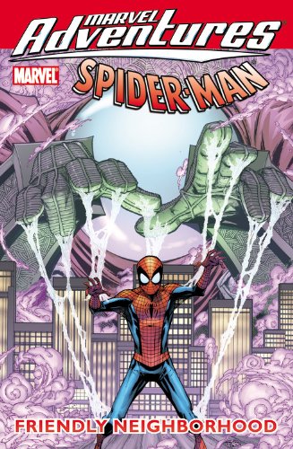 Marvel Adventures Spider-Man: Friendly Neighborhood by Paul Tobin