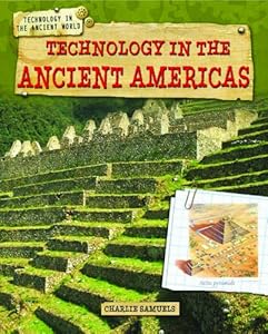 Technology in the Ancient Americas