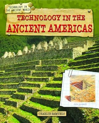 Technology in the Ancient Americas