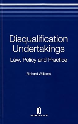 Disqualification Undertakings: Law, Policy and Practice