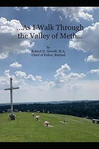 ...As I Walk Through the Valley of Meth... (Crimes of the Mid-Ohio Valley)