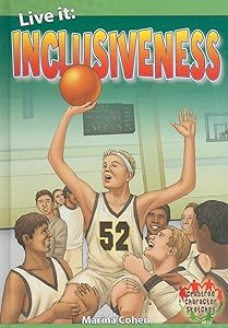Live It: Inclusiveness (Crabtree Character Sketches, 6)