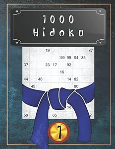 1000 Hidoku Vol. 1: Japanese puzzles: brain teaser and brain training - level: hard