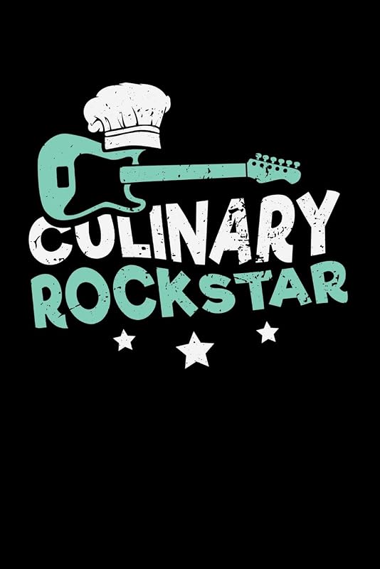 Culinary Rockstar: 120 Pages I 6x9 I Lined I Funny Culinary, Grill & BBQ Gifts by Funny Notebooks