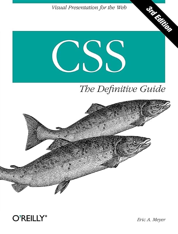 CSS: The Definitive Guide by Eric Meyer