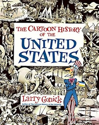 Cartoon History of the United States (Cartoon Guide Series)