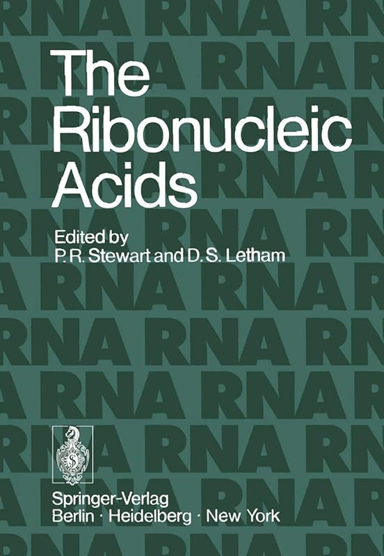 The Ribonucleic Acids by D. S. Letham P. R. Stewart