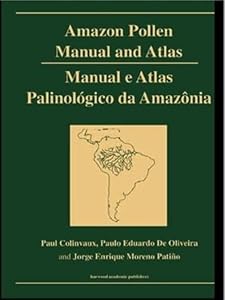 Amazon: Pollen Manual and Atlas: Pollen Manual and Atlas by Paul A Collinvaux
