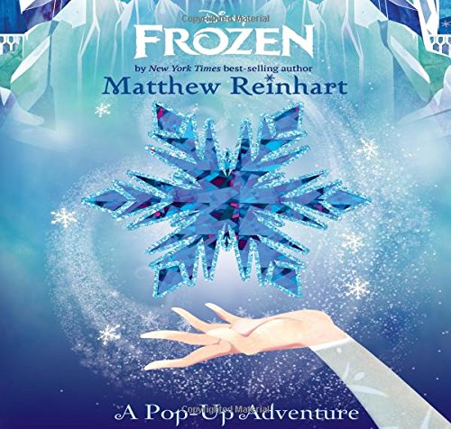 Frozen: A Pop-Up Adventure by Matthew Reinhart