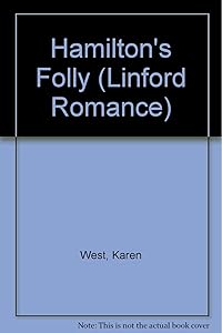 Hamilton's Folly (LIN) (Linford Romance Library) by Karen West