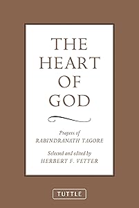 The Heart of God: Prayers of Rabindranath Tagore